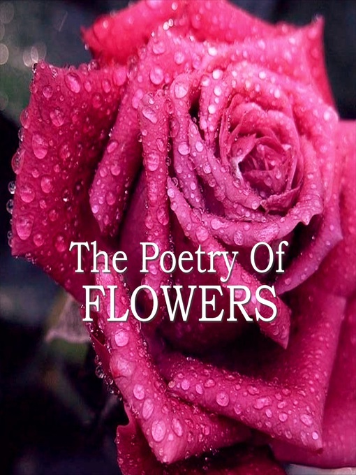 Title details for The Poetry of Flowers by D. H. Lawrence - Available